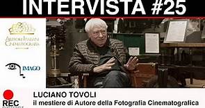 Luciano Tovoli - il mestiere di Autore della Fotografia Cinematografica