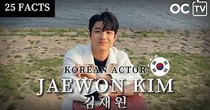 25 FACTS ABOUT JAEWON KIM 김재원 (Korean Actor) [ENG SUBS]