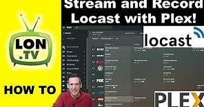 Locast & Plex ! How to Stream and Record Local TV with locast2Plex (repost)