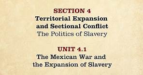 MOOC | The Mexican War & Expansion of Slavery | The Civil War and Reconstruction, 1850-1861 | 1.4.1