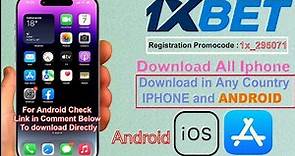How To Download 1xbet App In iPhone iOS 2024 and Android| Install 1xbet App On iPhone In Any Country
