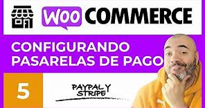 PASARELAS de PAGO | PayPal y Stripe - CURSO de Tienda Online WooCommerce #5 - Tutorial Español