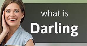 Darling | definition of DARLING