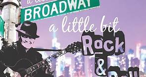 Intro: "A Little Bit Broadway, A Little Bit Rock & Roll" (Live)