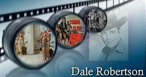 Dale Robertson (Film and TV Legend) In Loving Memory