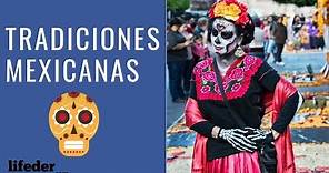 10 Tradiciones y Costumbres Populares de México 🌮
