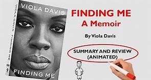 Finding Me by Viola Davis Summary and Review Animated