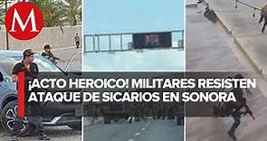 Así fue el ataque de sicarios a 15 soldados en Altar Sonora