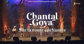 Chantal Goya - Sur la route enchantée (Teaser officiel)
