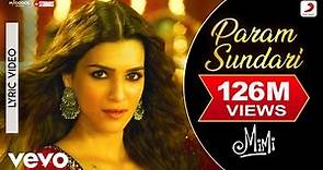 Param Sundari - Lyric Video |Mimi |Kriti,Pankaj T .|A.R. Rahman |Shreya, Amitabh