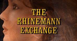 The Rhinemann Exchange (Robert Ludlum-Burt Kennedy NBC-1979) 01 of 3