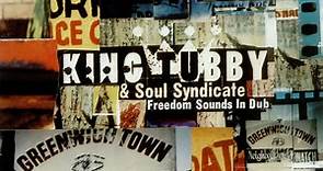 King Tubby & Soul Syndicate - Freedom Sounds In Dub