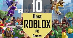Best ROBLOX Games | Top10 Roblox Games on PC