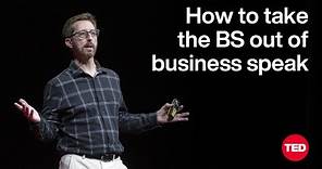 How to Take the BS Out of Business Speak | Bob Wiltfong | TED