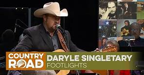 Daryle Singletary sings "Footlights"