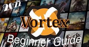 Vortex Beginner Guide - The Basics (A 2023 Guide)