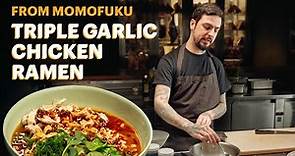 Momofuku Chef Makes Triple Garlic Chicken Ramen