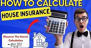 How To Calculate Home Insurance - Discover Your Insurance Value And Interest Rate