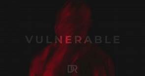 Dale Roberts - "VULNERABLE" (Official Lyric Video)