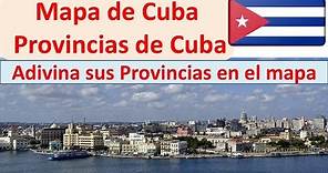 Mapa de Cuba provincias de Cuba. Map of Cuba