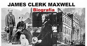 BIOGRAFIA DE JAMES CLERK MAXWELL