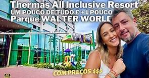 Parque Temático Walter World em 2024 e Thermas All Inclusive Resort - Poços de Caldas - MG