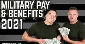 Military Pay & Benefits 2021 | Is it Worth It?