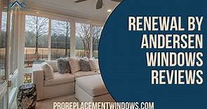 Renewal by Andersen Reviews: Is Renewal by Andersen Worth the Money?
