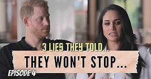 Harry and Meghan Episode 4 Recap: 3 Lies They Told On Netflix and Being TOO POPULAR