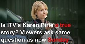 Is ITV's Karen Pirie a true story? Viewers ask same question as new Sunday night drama launches