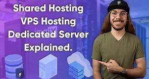Different Types of Web Hosting Explained! | Shared Hosting vs. VPS Hosting vs. Dedicated Server