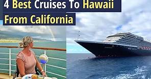 Hawaii Cruises 2022 (From California)