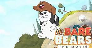 We Bare Bears: The Movie (Official Trailer)