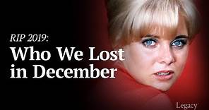 R.I.P. December 2019: Celebrities & Newsmakers Who Died | Legacy.com