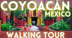 Coyoacan Virtual Tour 4K (Best Neighborhood in Mexico City)