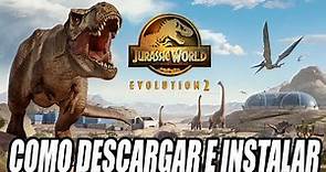 Como Descargar e Instalar Jurassic World Evolution 2 para PC