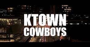 Ktown Cowboys Movie Teaser