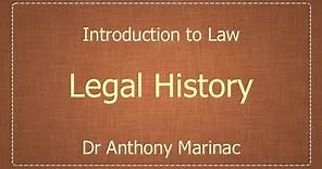 Introduction to Law: Legal History