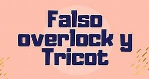 Falso Overlock y Tricot - Puntada ZigZag y sus funciones