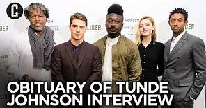The Obituary of Tunde Johnson Cast and Filmmaker Interview