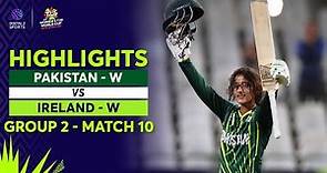 Pakistan Women vs Ireland Wome | Match 10 Highlights | ICC Women's T20 World Cup 2023