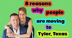 8 Reasons Why People Are Moving to Tyler Texas