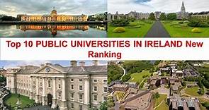 Top 10 PUBLIC UNIVERSITIES IN IRELAND New Ranking
