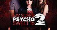 Where to stream My Super Psycho Sweet 16: Part 2 (2010) online? Comparing 50  Streaming Services