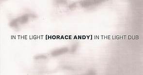 Horace Andy - In The Light / In The Light Dub