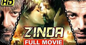 ZINDA Full Movie | Sanjay Dutt | John Abraham | Latest Hindi Action ...