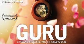 GURU - BHAGWAN, HIS SECRETARY & HIS BODYGUARD (Official Trailer) HD1080