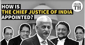 Explained | How is the Chief Justice of India appointed? | The Hindu