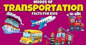 Modes of Transport - Transportation Facts For Kids