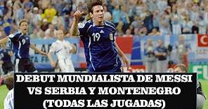 Messi vs Serbia y Montenegro 2006 ●Debut mundial - Todas las jugadas●